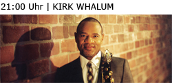 21:00 Uhr | KIRK WHALUM